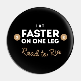 Faster on One Leg Pin