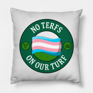 No TERFs On Our Turf - Protect Trans Rights Pillow