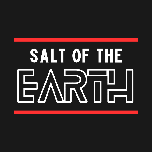 Salt Of The Earth | Christian Saying by All Things Gospel