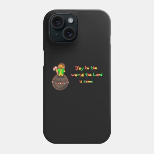 Joy to the world Phone Case