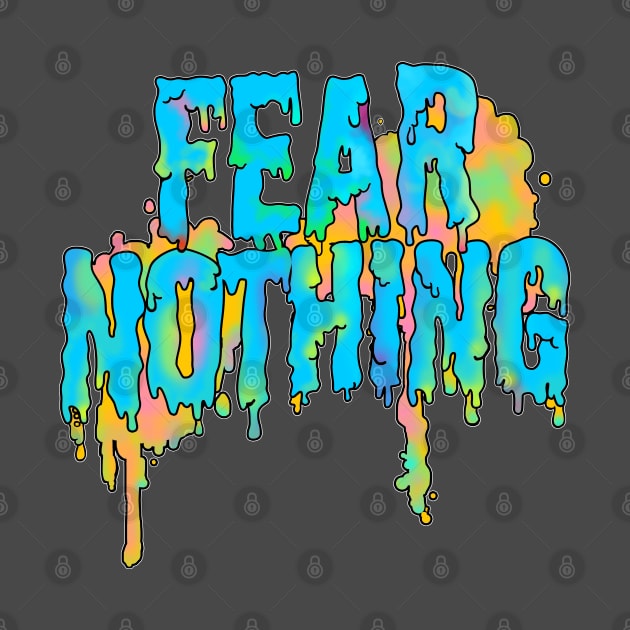 FEAR NOTHING /// Graffiti Grime Art Typography Design by DankFutura