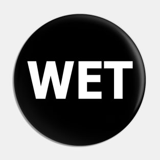 wet the word. Pin