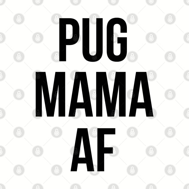 PUGMAMA by darklordpug