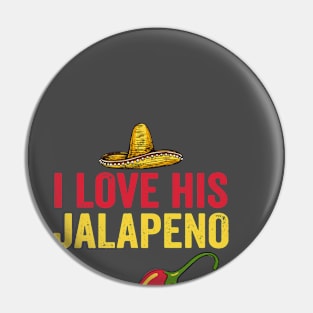 I Love His Jalapeno Cinco De Mayo Matching Couple Pin