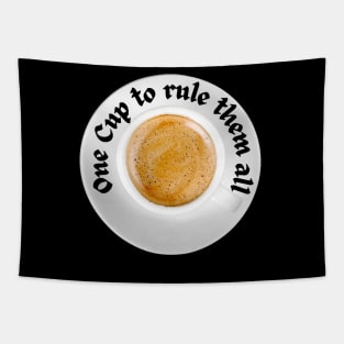 One Cup to rule them all - Kaffee Tasse Espresso Tapestry