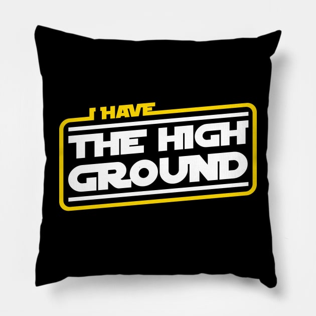 I Have The High Ground Pillow by Cinestore Merch