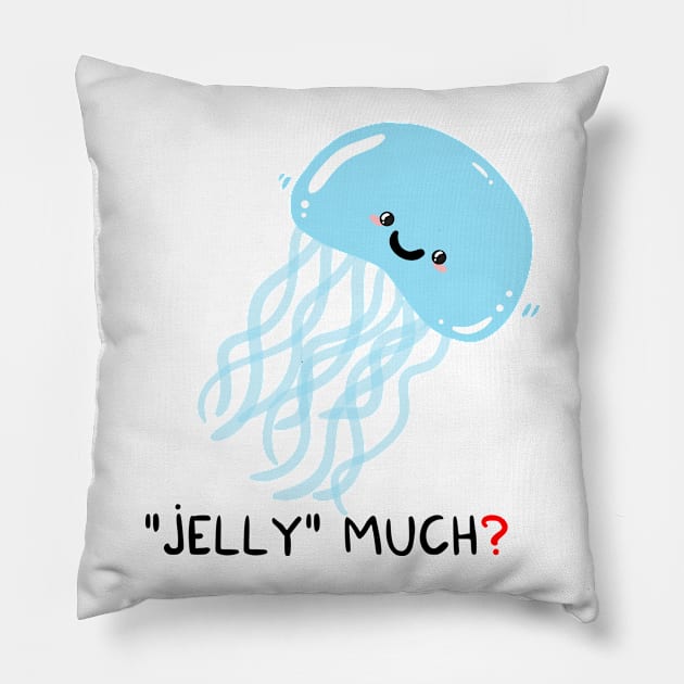 Jelly much? Pillow by adrianserghie