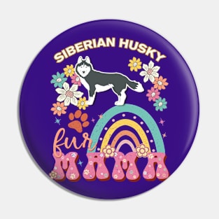 Siberian Husky Fur Mama, Siberian Husky For Dog Mom, Dog Mother, Dog Mama And Dog Owners Pin