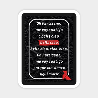 Bella Ciao song, in Spanish. Lyrics of songs in Spanish. Spanish series: La Casa de Papel. Magnet