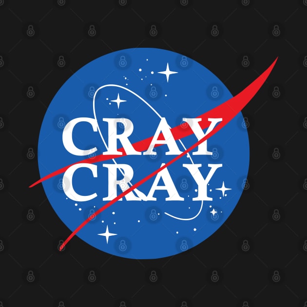 Nasa Cray Cray by Nerd_art