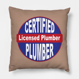 Certified Licensed Plumber design Pillow