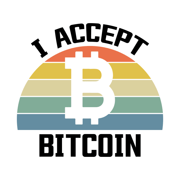 I Accept Bitcoin, Funny Bitcoin, Hodler, Cryptocurrency, Crypto, Crypto Trader, BTC by FashionDesignz