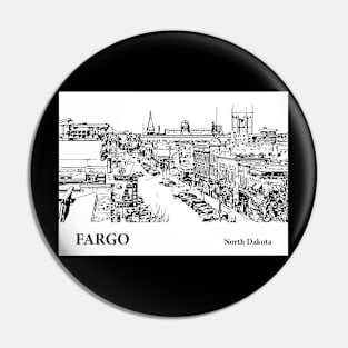 Fargo North Dakota Pin