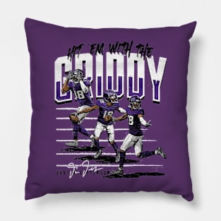 hit them with the griddy Pillow