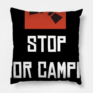 RUST - Stop doorcamping Pillow