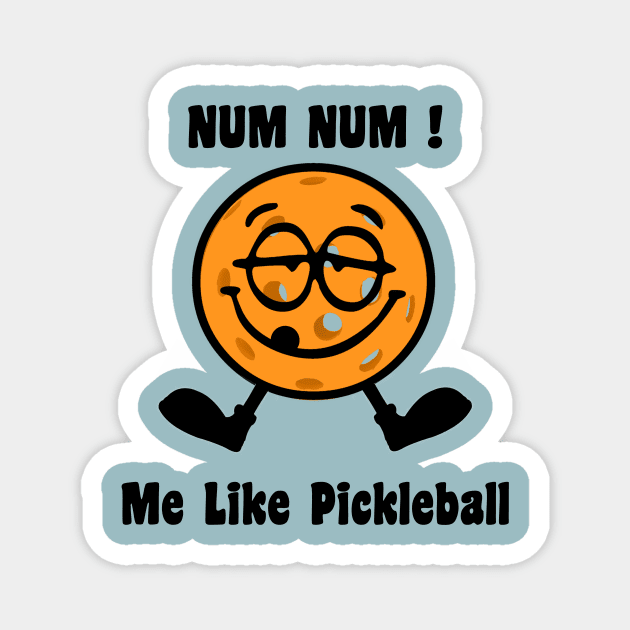 Me Like Pickleball Cartoon Magnet by numpdog