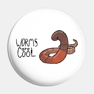 Worms are Cool Pin