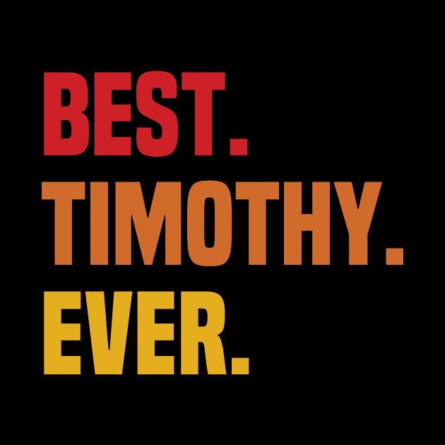 BEST TIMOTHY EVER ,TIMOTHY NAME by GEMEARNARNSYAK