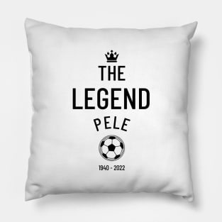 The legend Pelé 1940 - 2022 Pillow