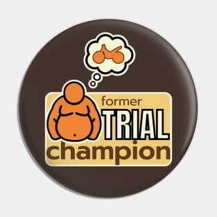 former TRIAL champ, not in shape - classic vintage retro bike cycling sports Pin