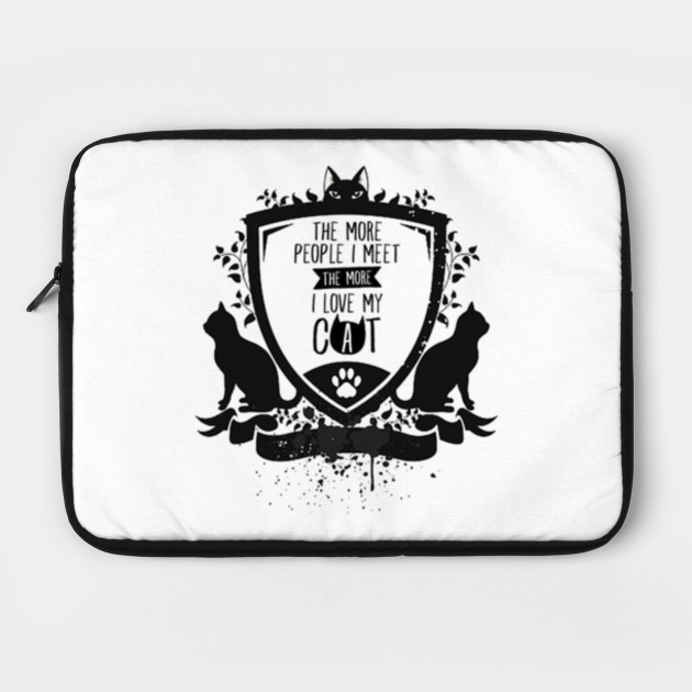 I Love My Cat Most Than People Cats Quotes Laptop Case Teepublic