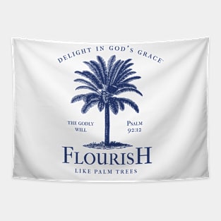 Flourish Like The Palm Trees Tapestry