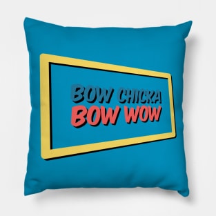 Bow Chicka Bow Wow Pillow