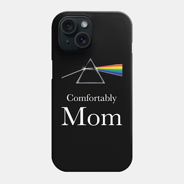 comfortably mom Phone Case by PAUL BOND CREATIVE