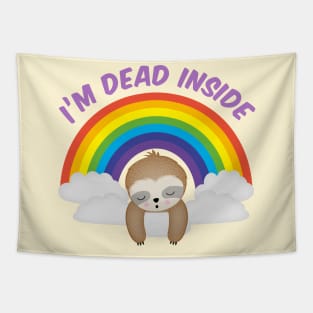 I'm Dead Inside Cute Sloth Rainbow Sarcastic Tapestry