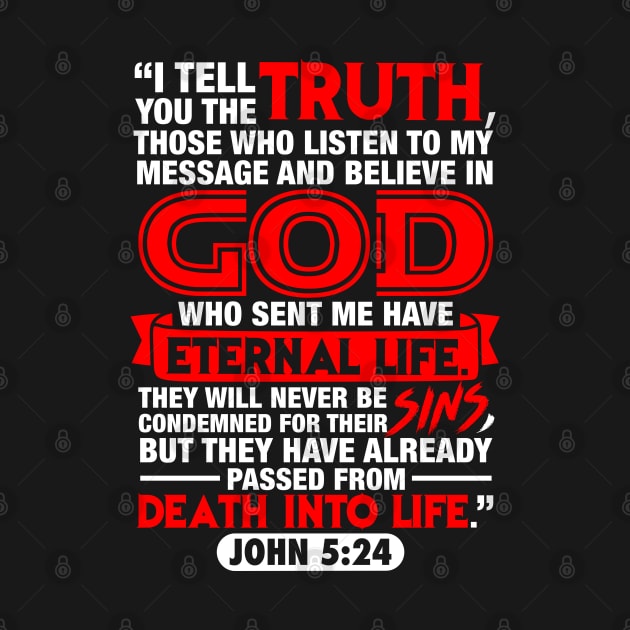 John 5:24 Death Into Life by Plushism