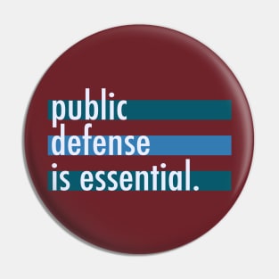 Public Defense is Essential Pin