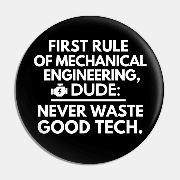 First rule of mechanical engineering Pin by mksjr