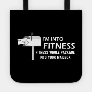 Postman - I'm into fitness fitness whole package into your mailbox Tote