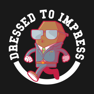 Dressed To Impress T-Shirt