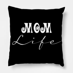 Mom Life Pillow