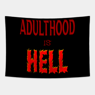 Adulthood IS Hell Tapestry