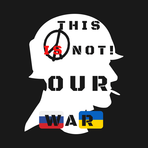 This is not our war! by MartaBudzenPL