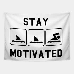 Stay Motivated Swimming Tapestry