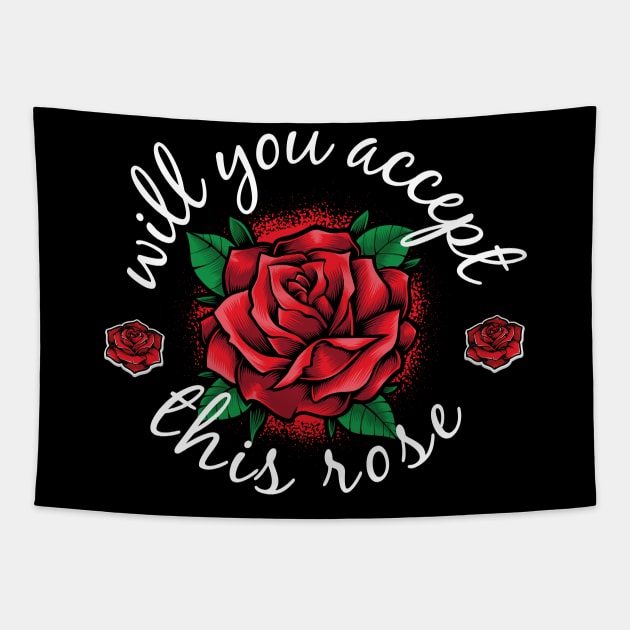 will you accept this rose Tapestry by artdise