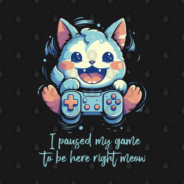 I Paused My Game Cat Gamer Gifts Funny Gaming Cat Gamer by KsuAnn