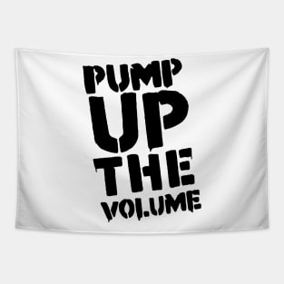 Pump Up The Volume Tapestry