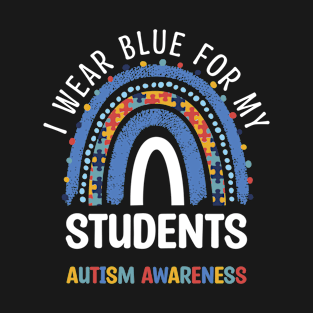 I Wear Blue For My Students Autism Awareness Rainbow Women T-Shirt