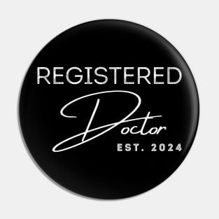 Registered Doctor est 2024 Pin