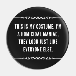 Addams family quote- homicidal maniac Pin