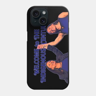 Welcome to the Indigenous Century Phone Case