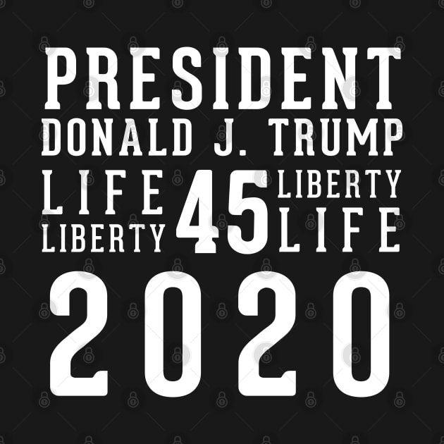 President Donald J. Trump 2020 by LifeAndLoveTees