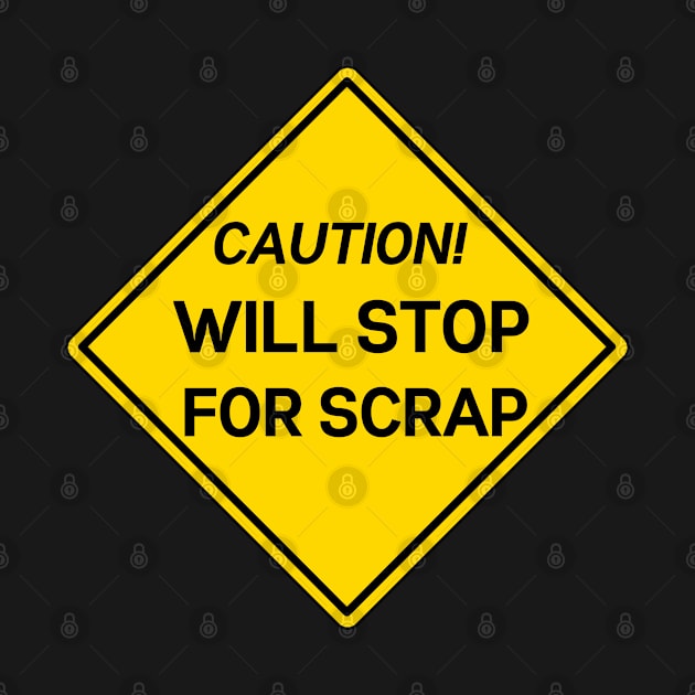 will stop for scrap funny construction car sticker by mustbeokay