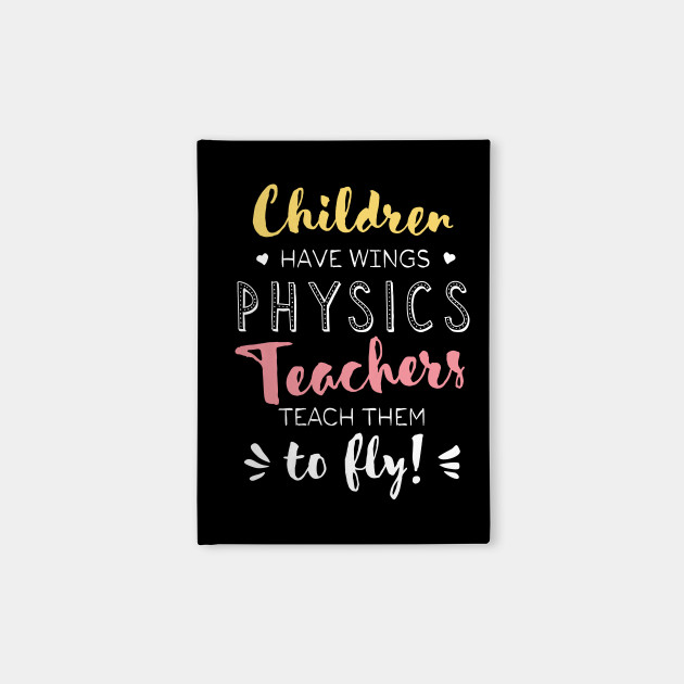 Physics Teacher Gifts - Beautiful Wings Quote - Physics Teacher Gifts