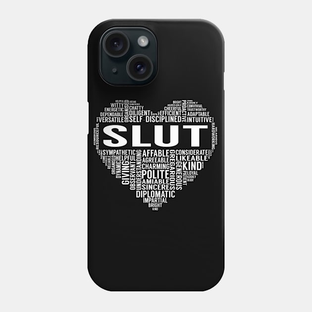 Slut Heart Phone Case by LotusTee