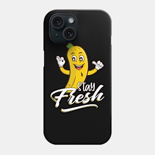 Stay Fresh Banana Phone Case